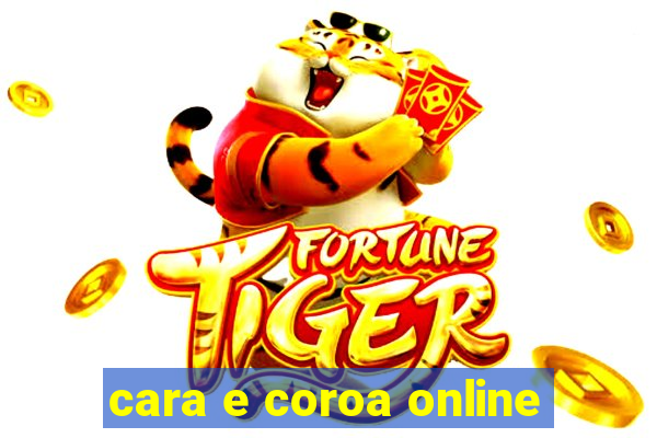 cara e coroa online